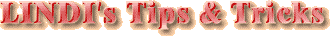 LINDI's Tips und Tricks